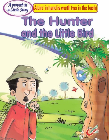 The Hunter and The Little Bird