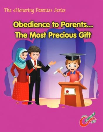 Obedience to Parents... The Most Precious Gift